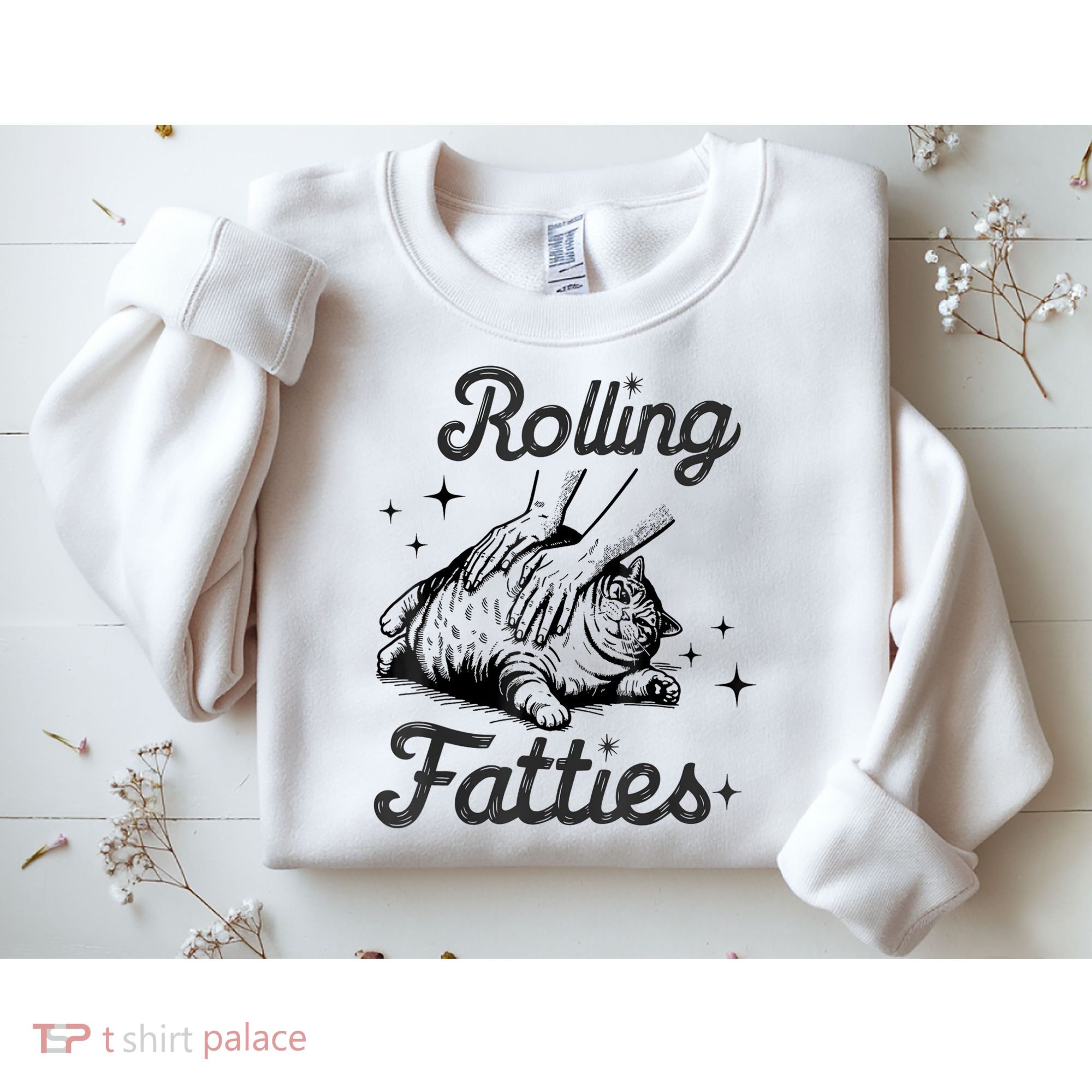 Rolling Fatties Cat Funny Cute Cat Lover Kitten Owner Kitty Sweatshirt