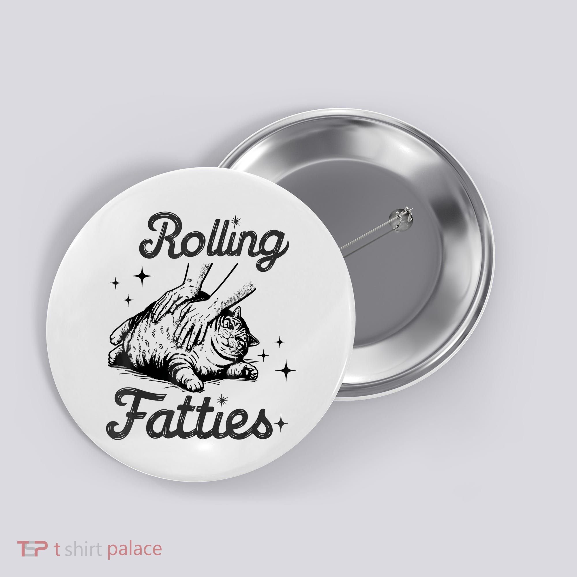 Rolling Fatties Cat Funny Cute Cat Lover Kitten Owner Kitty Button