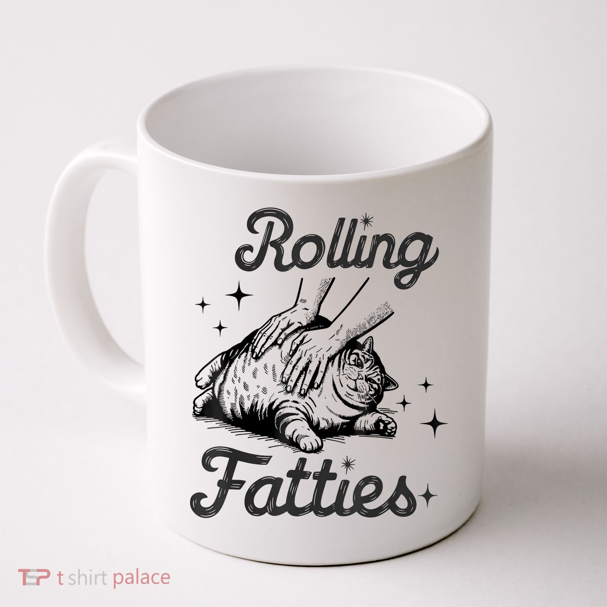 Rolling Fatties Cat Funny Cute Cat Lover Kitten Owner Kitty Coffee Mug