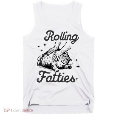 Rolling Fatties Cat Funny Cute Cat Lover Kitten Owner Kitty Tank Top