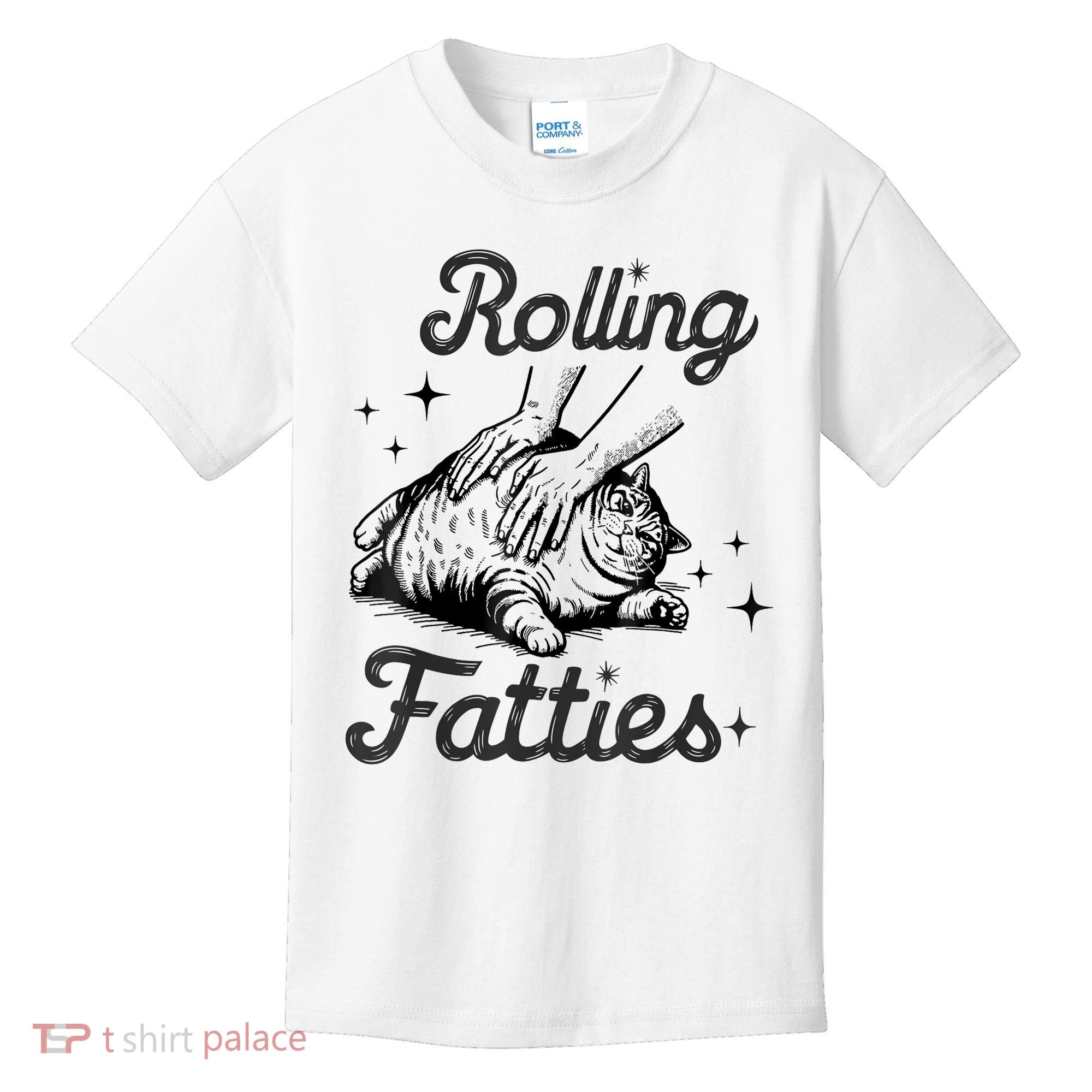 Rolling Fatties Cat Funny Cute Cat Lover Kitten Owner Kitty Kids T-Shirt