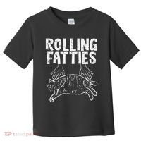Rolling Fatties Cat Funny Fat Kitten Toddler T-Shirt thumb 0