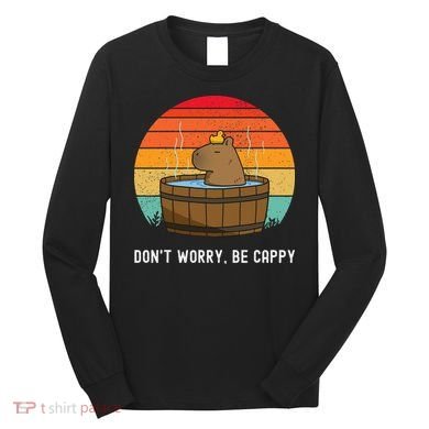 Retro Funny Capybara DonT Worry Be Capy Long Sleeve Shirt