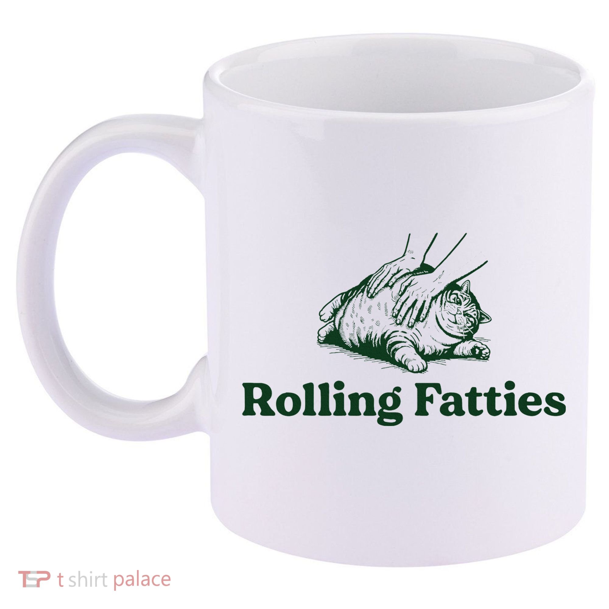 Rolling Fatties Cat Funny Cute Cat Lover Kitten Owner Kitty 11oz C Handle Ceramic Mug
