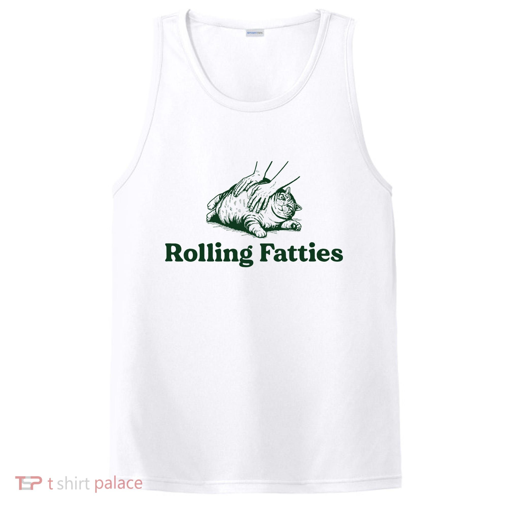 Rolling Fatties Cat Funny Cute Cat Lover Kitten Owner Kitty PosiCharge Competitor Tank