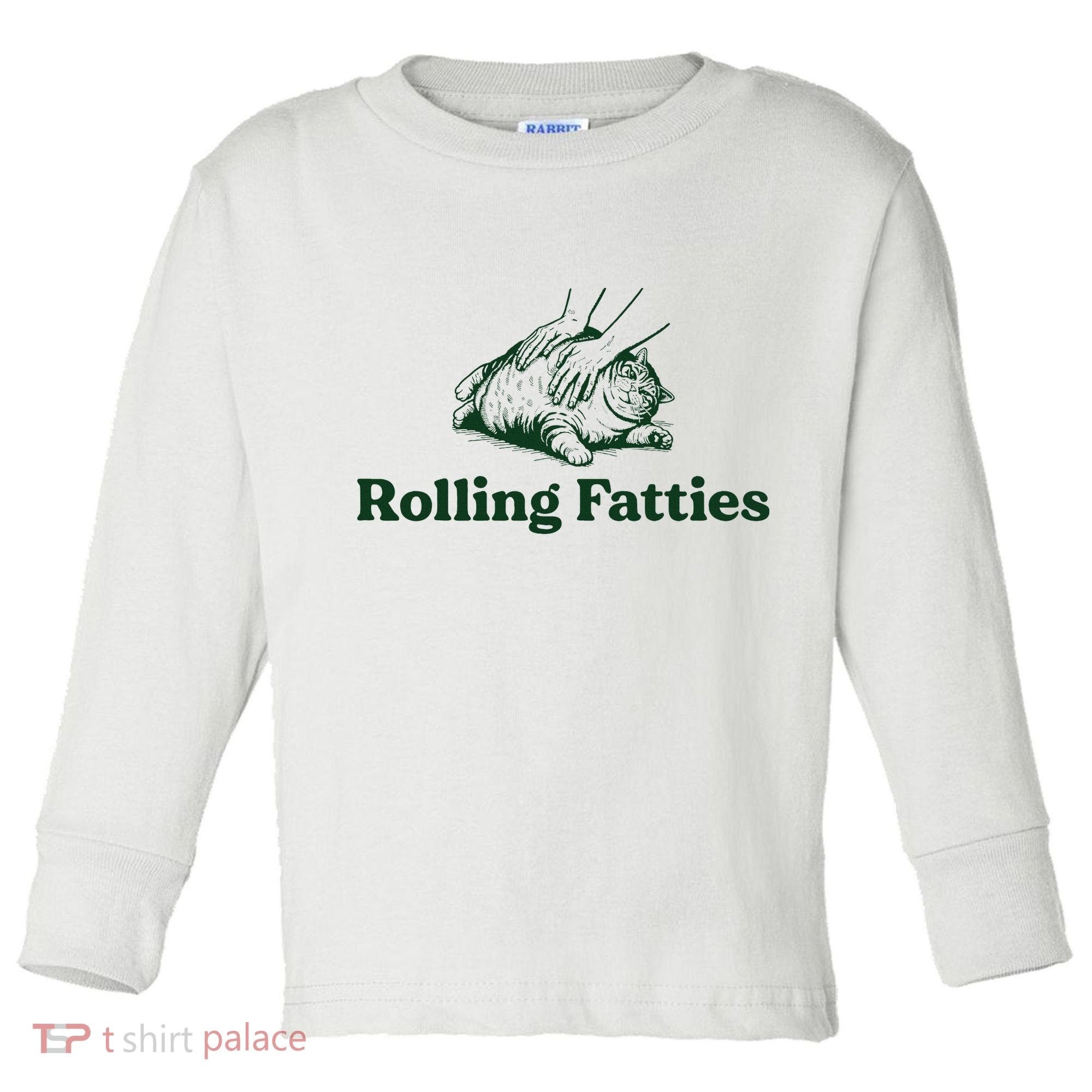 Rolling Fatties Cat Funny Cute Cat Lover Kitten Owner Kitty Toddler Long Sleeve Shirt