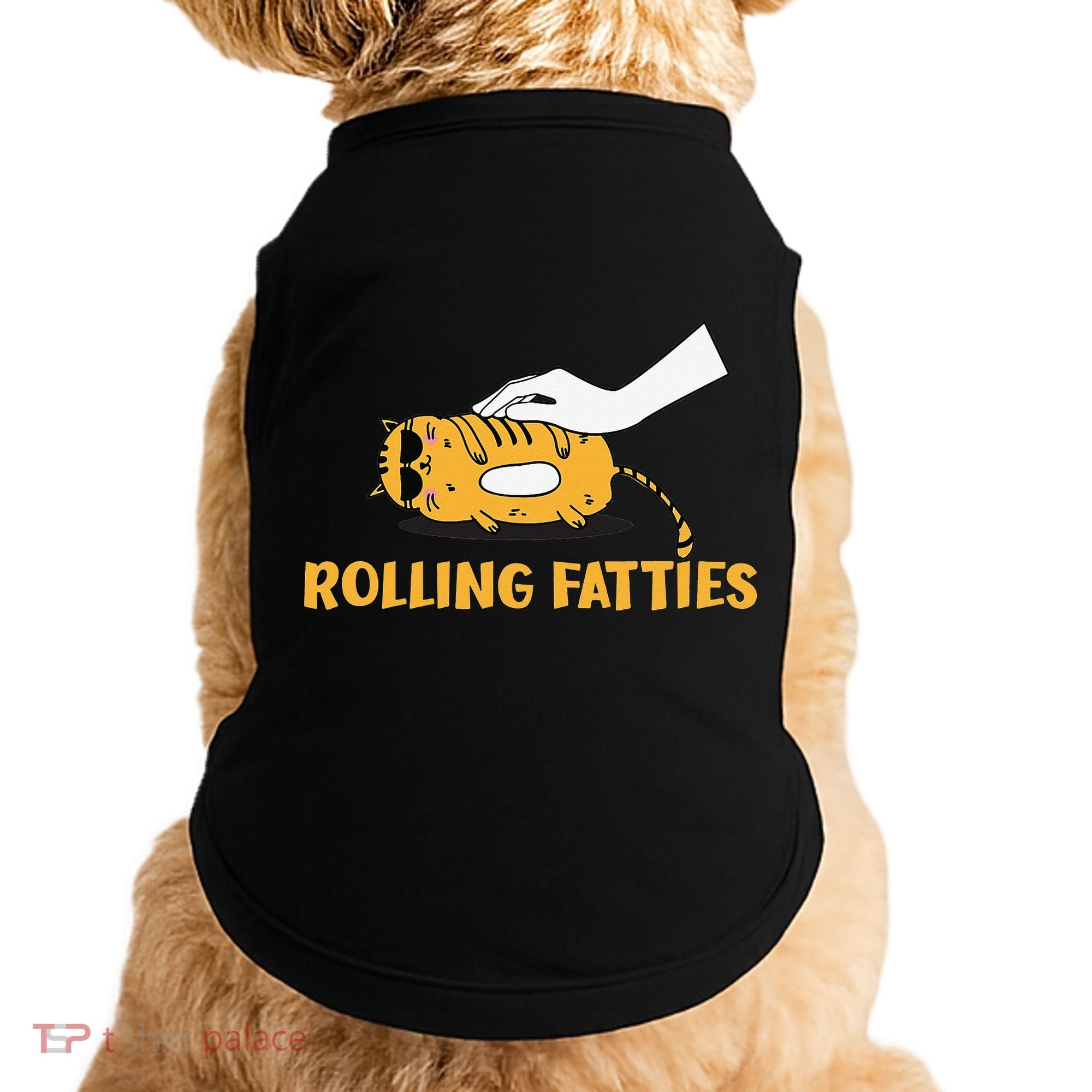 Rolling Fatties Cat Kitty Animal Pet Lovers Doggie Tank