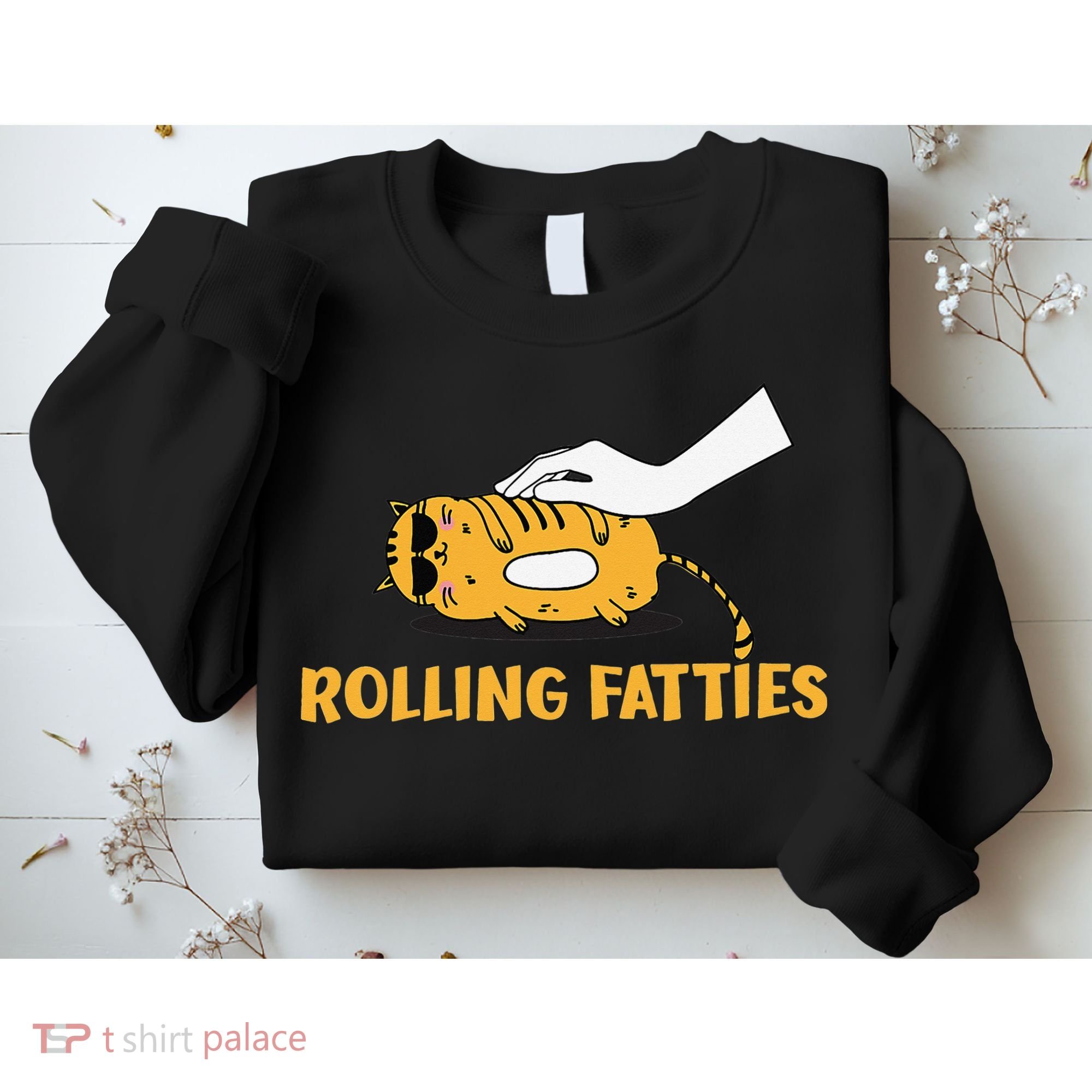 Rolling Fatties Cat Kitty Animal Pet Lovers Sweatshirt