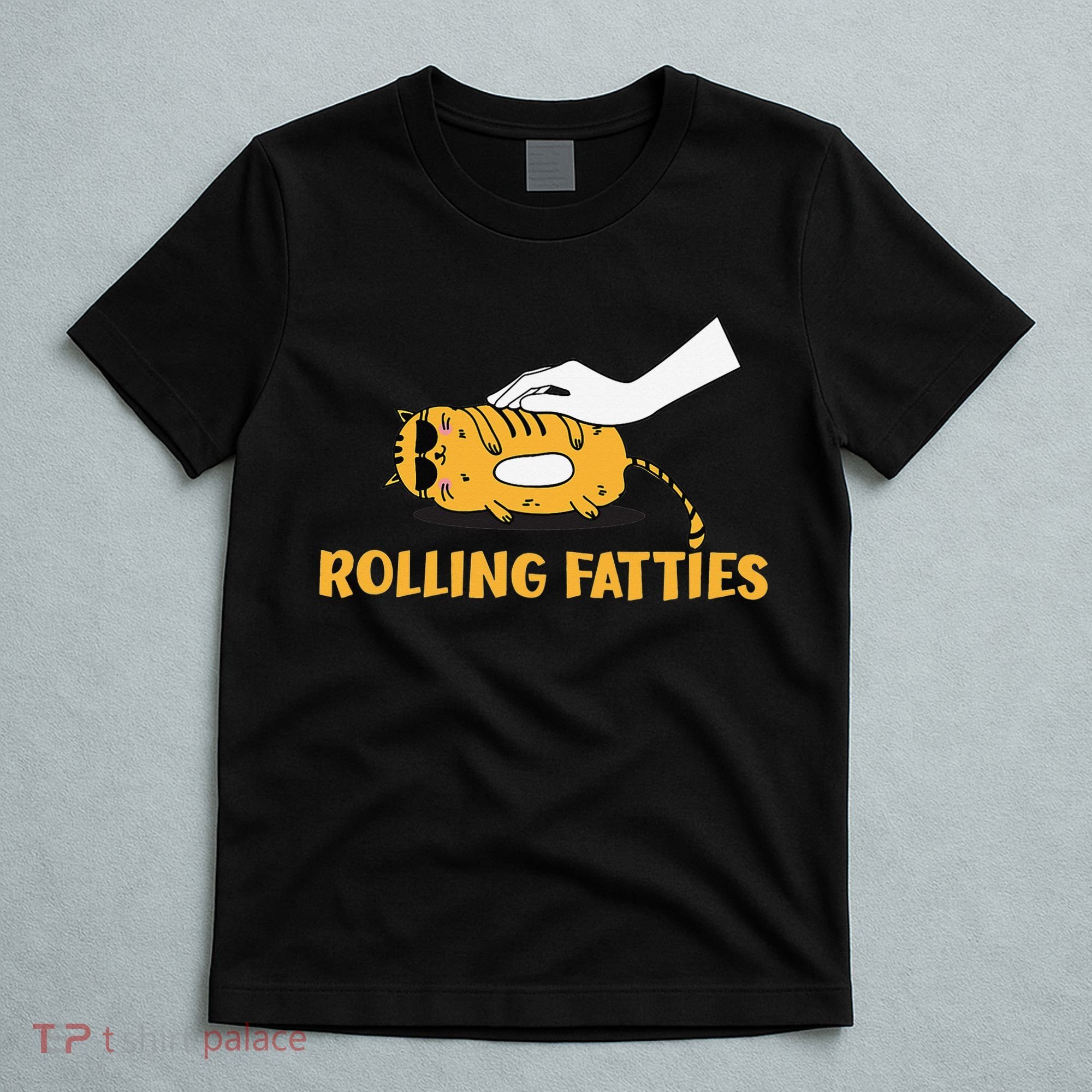 Rolling Fatties Cat Kitty Animal Pet Lovers T-Shirt
