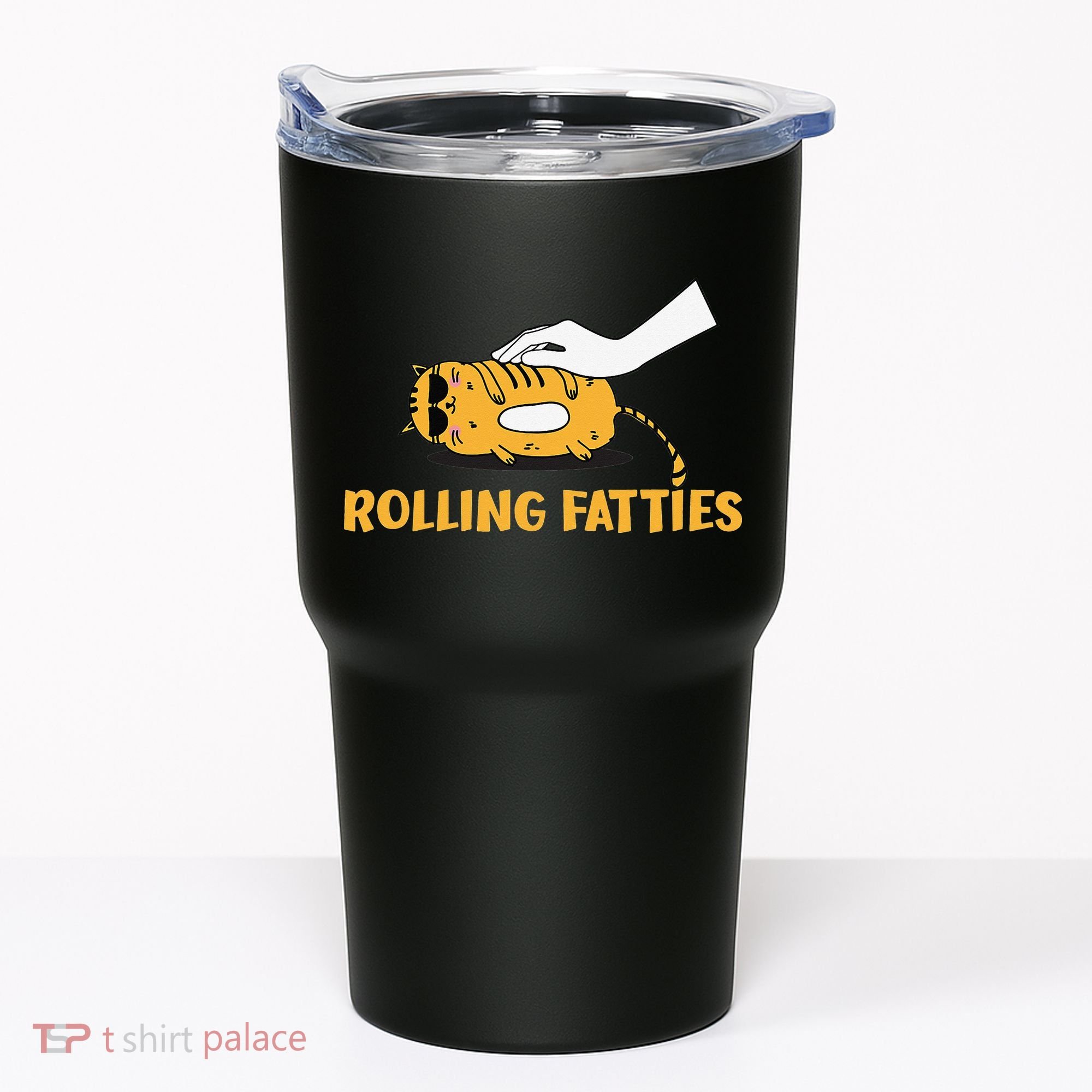 Rolling Fatties Cat Kitty Animal Pet Lovers Tumbler