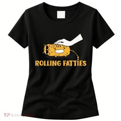 Rolling Fatties Cat Kitty Animal Pet Lovers Women's T-Shirt