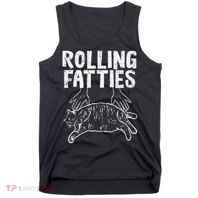 Rolling Fatties Cat Funny Fat Kitten Tank Top