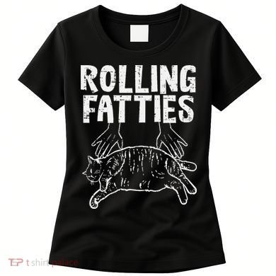 Rolling Fatties Cat Funny Fat Kitten Women's T-Shirt