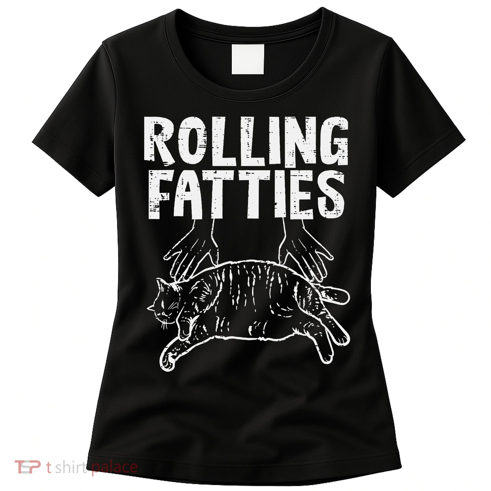 Rolling Fatties Cat Funny Fat Kitten Women's T-Shirt