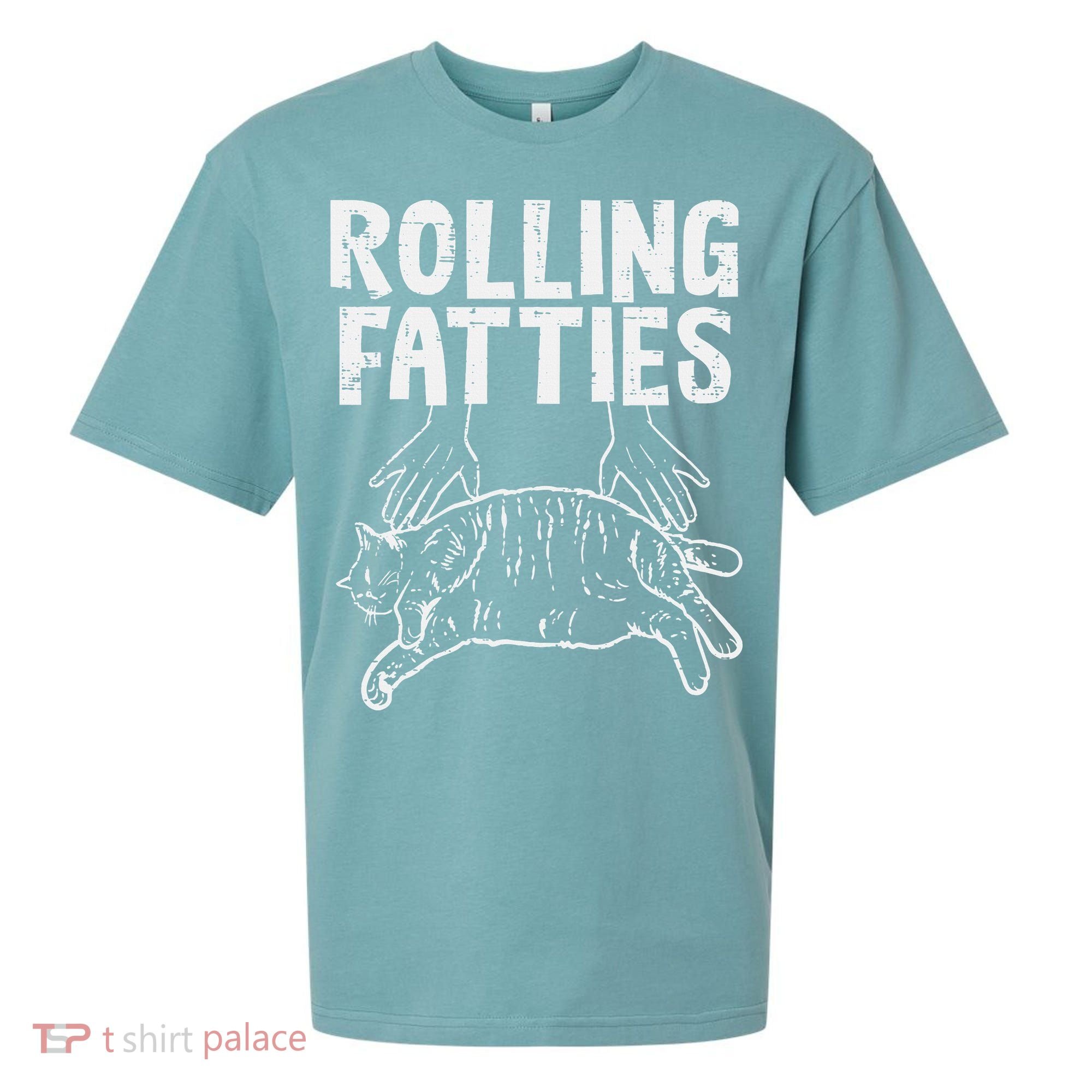 Rolling Fatties Cat Funny Fat Kitten Sueded Cloud Jersey T-Shirt