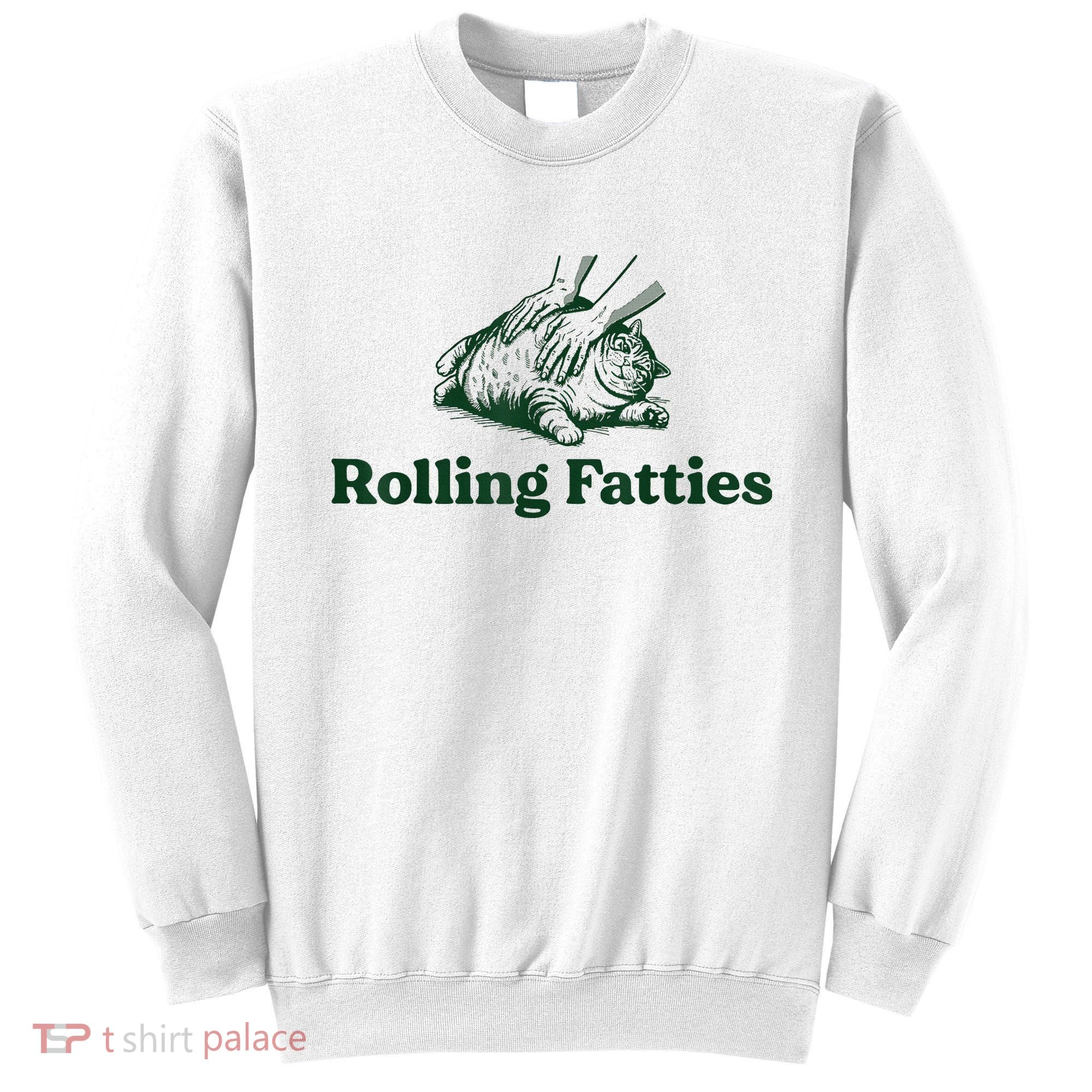 Rolling Fatties Cat Sweatshirt