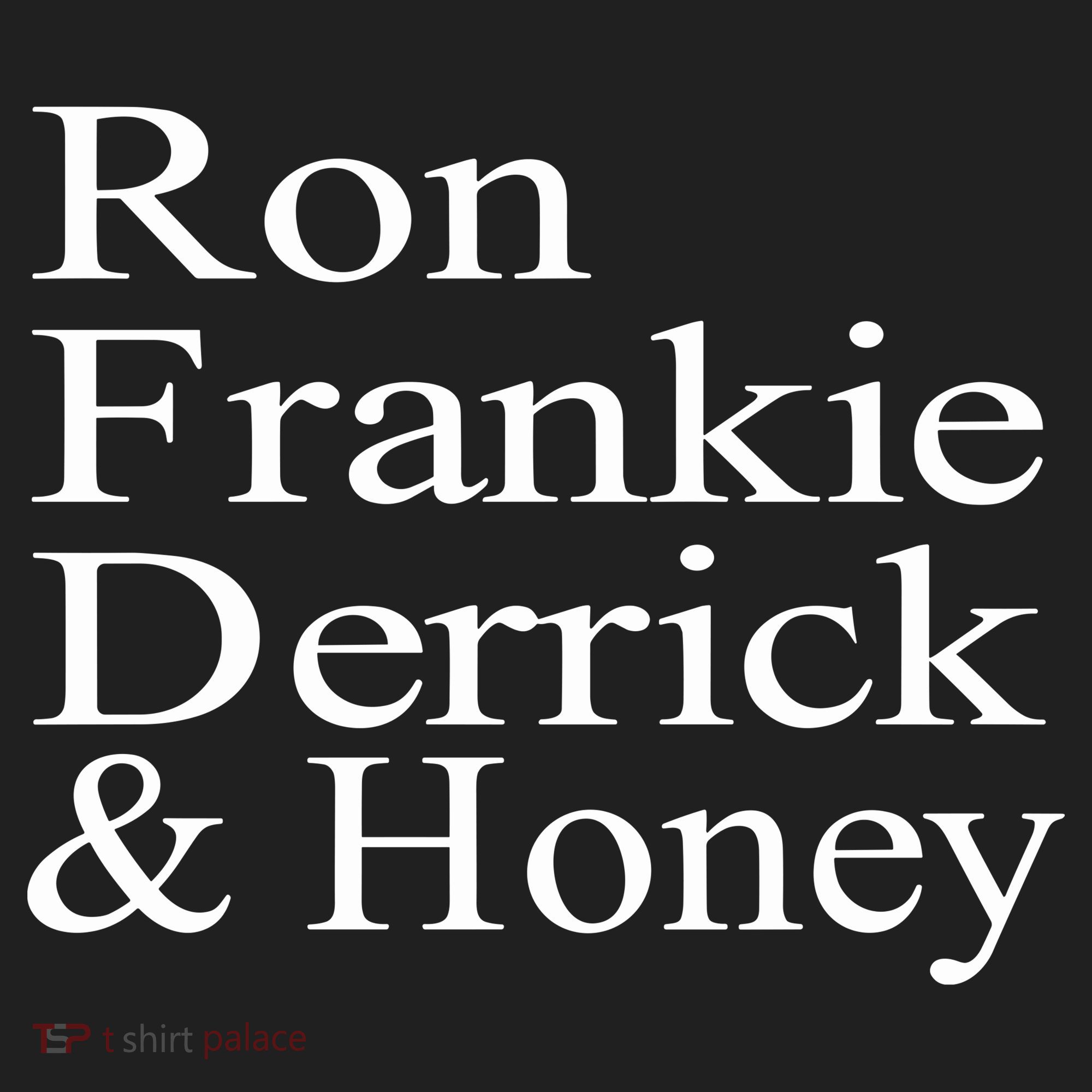 Ron Frankie Derrick & Honey Women's Sweatshirt