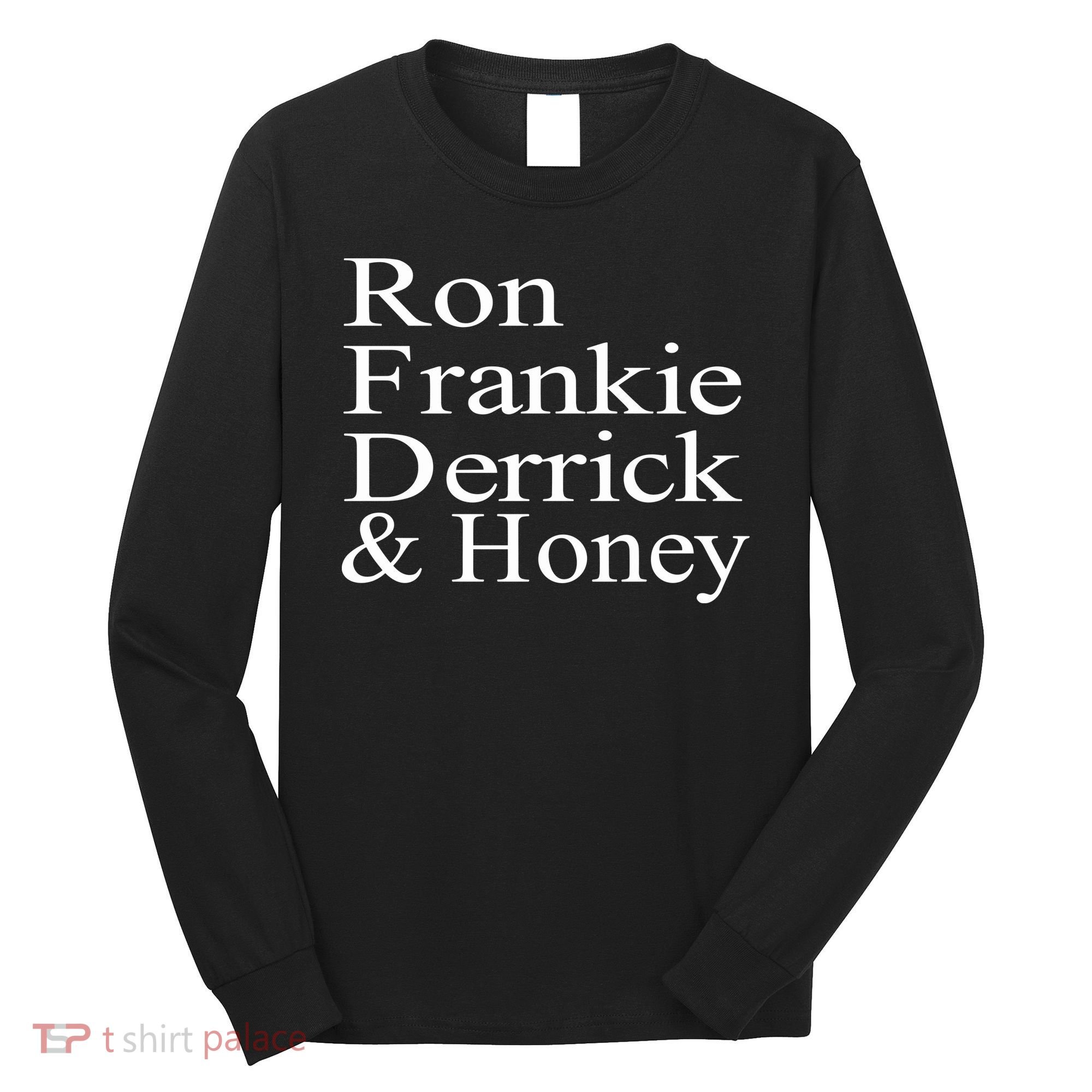 Ron Frankie Derrick & Honey Long Sleeve Shirt