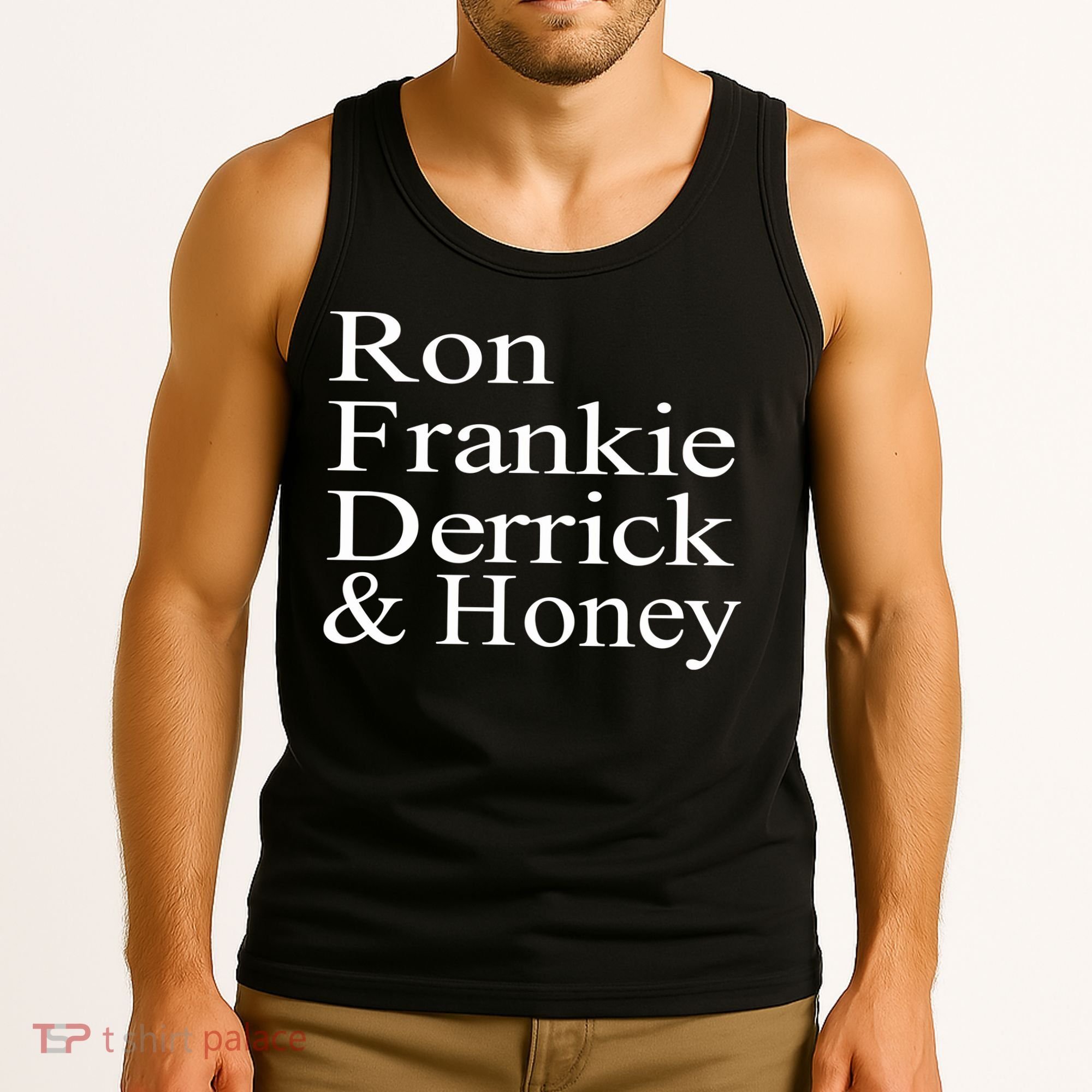 Ron Frankie Derrick & Honey Tank Top