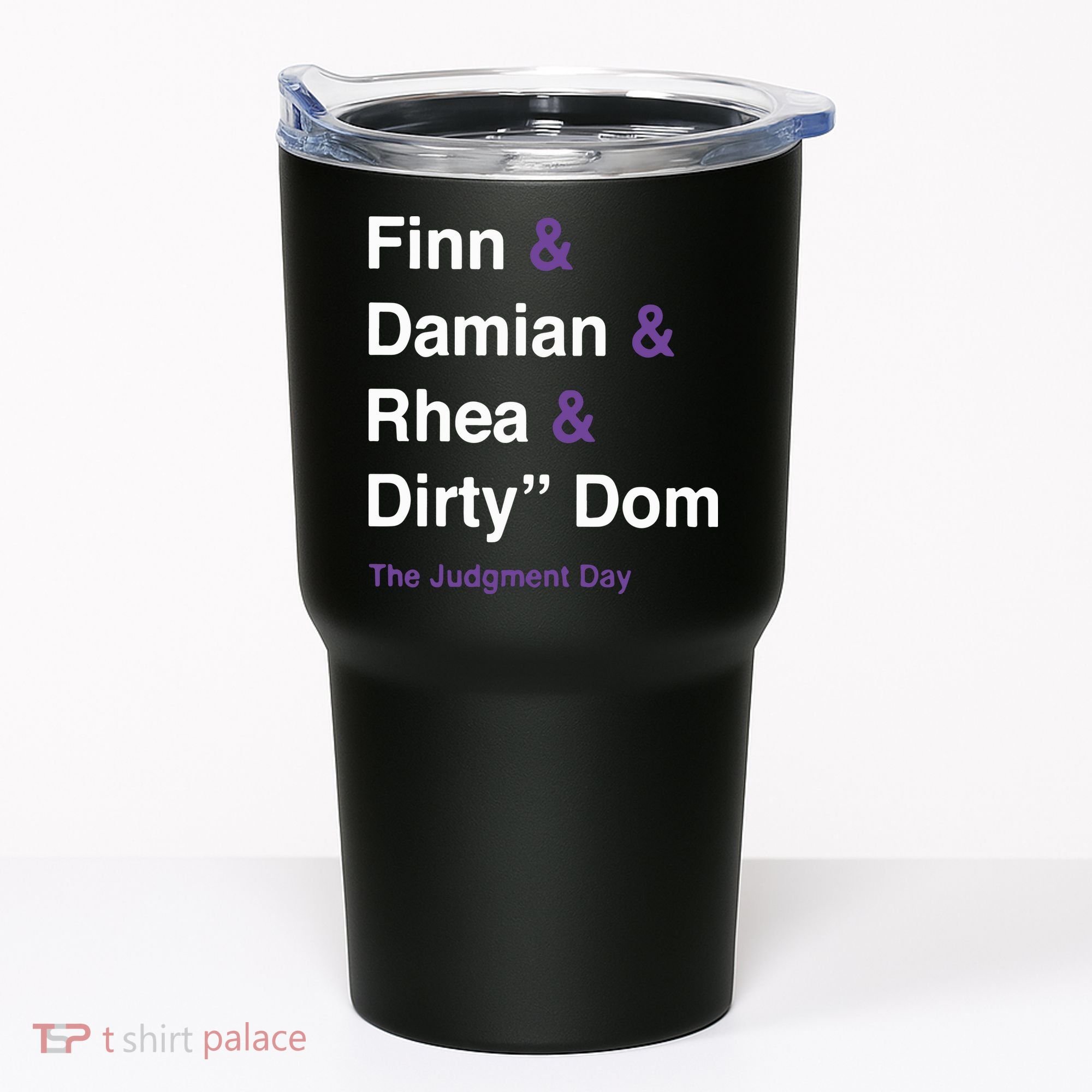 Rtruth Finn Damian Rhea Dirty Dom The Judgment Day Tumbler