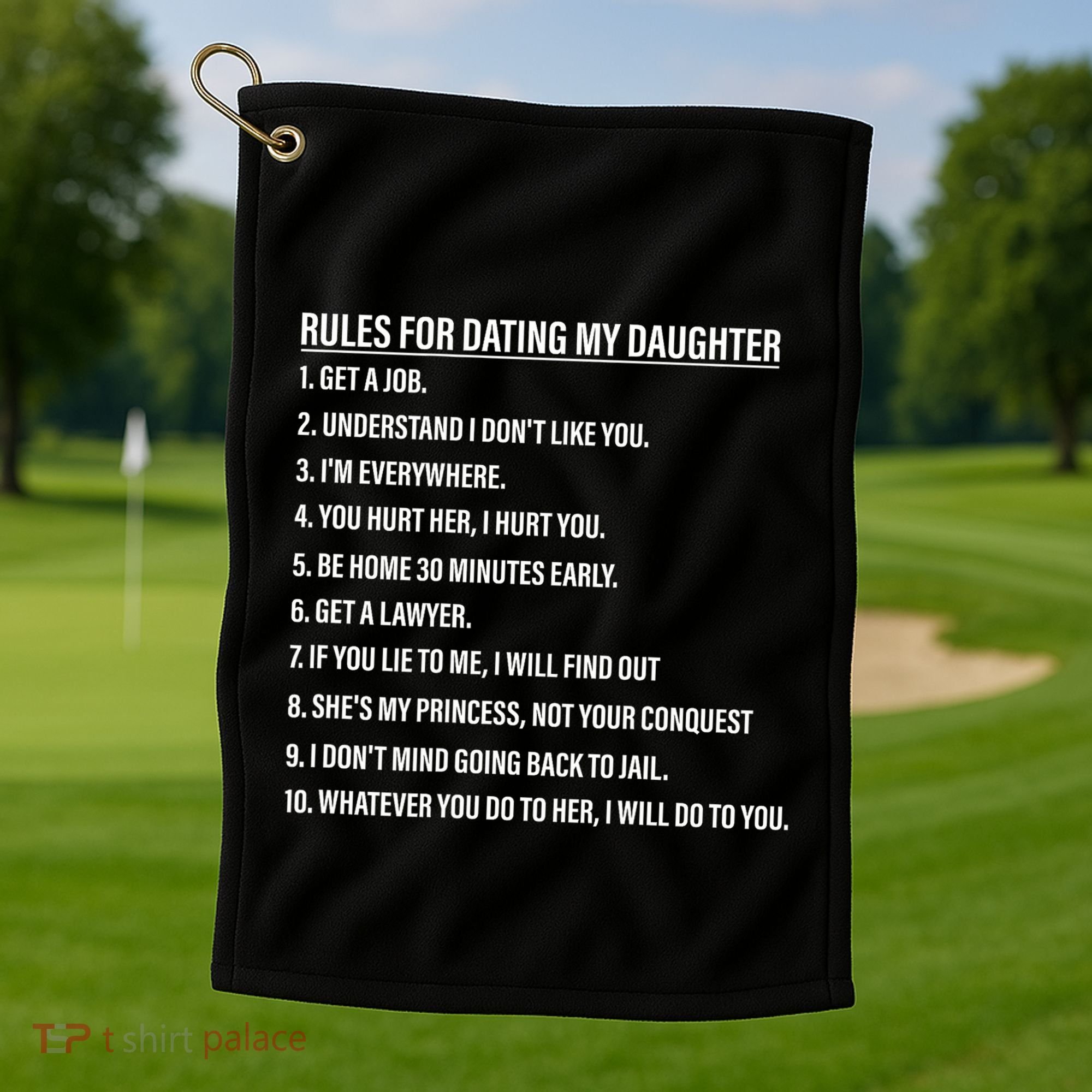 Rules For Dating My Daughter Funny Dad Daughter Golf Towel