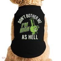 Retro Funny Don't Bother Me I'm High As Hell Doggie Tank thumb 0