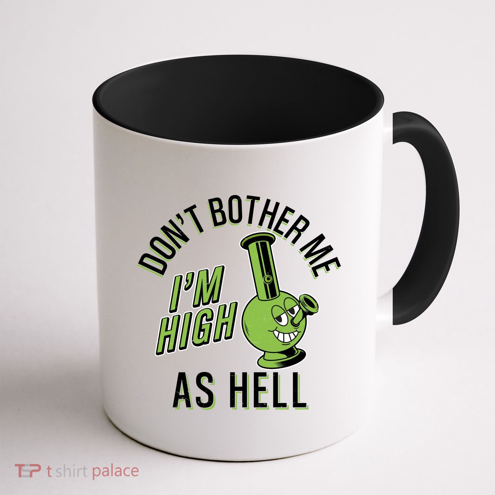 Retro Funny Don't Bother Me I'm High As Hell Coffee Mug
