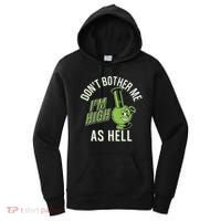 Retro Funny Don't Bother Me I'm High As Hell Women's Hoodie thumb 0