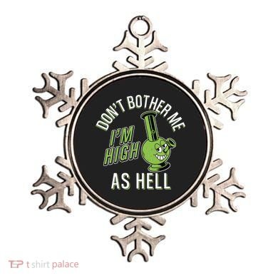 Retro Funny Don't Bother Me I'm High As Hell Ornament