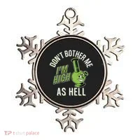 Retro Funny Don't Bother Me I'm High As Hell Ornament thumb 0