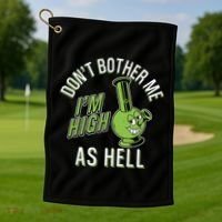 Retro Funny Don't Bother Me I'm High As Hell Golf Towel thumb 1