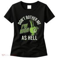 Retro Funny Don't Bother Me I'm High As Hell Women's T-Shirt thumb 0