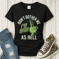 Retro Funny Don't Bother Me I'm High As Hell Women's T-Shirt thumb 3