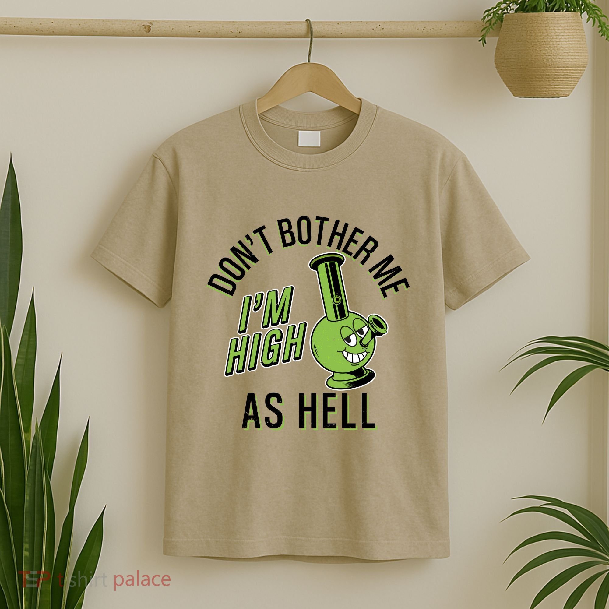 Retro Funny Don't Bother Me I'm High As Hell T-Shirt