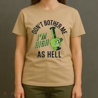 Retro Funny Don't Bother Me I'm High As Hell T-Shirt thumb 4