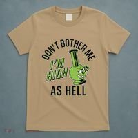 Retro Funny Don't Bother Me I'm High As Hell T-Shirt thumb 5