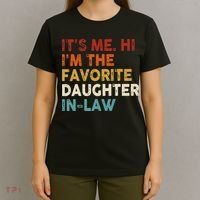 Retro Fathers Day Its Me Hi I'm The Favorite Daughter in Law T-Shirt thumb 4