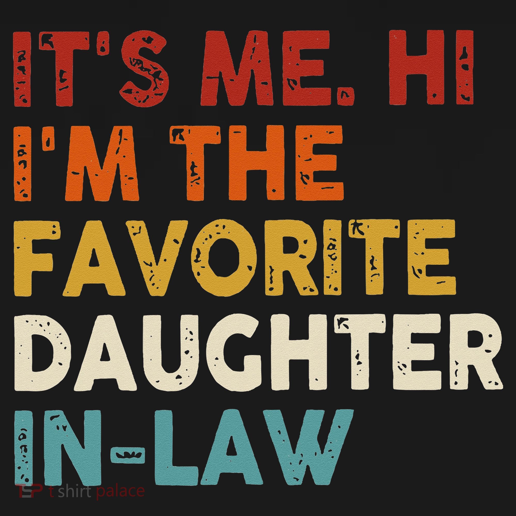 Retro Fathers Day Its Me Hi I'm The Favorite Daughter in Law Women's Hoodie
