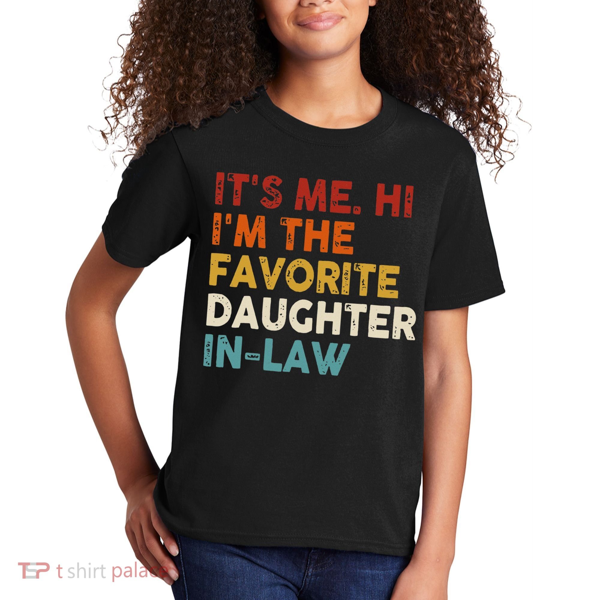 Retro Fathers Day Its Me Hi I'm The Favorite Daughter in Law Kids T-Shirt