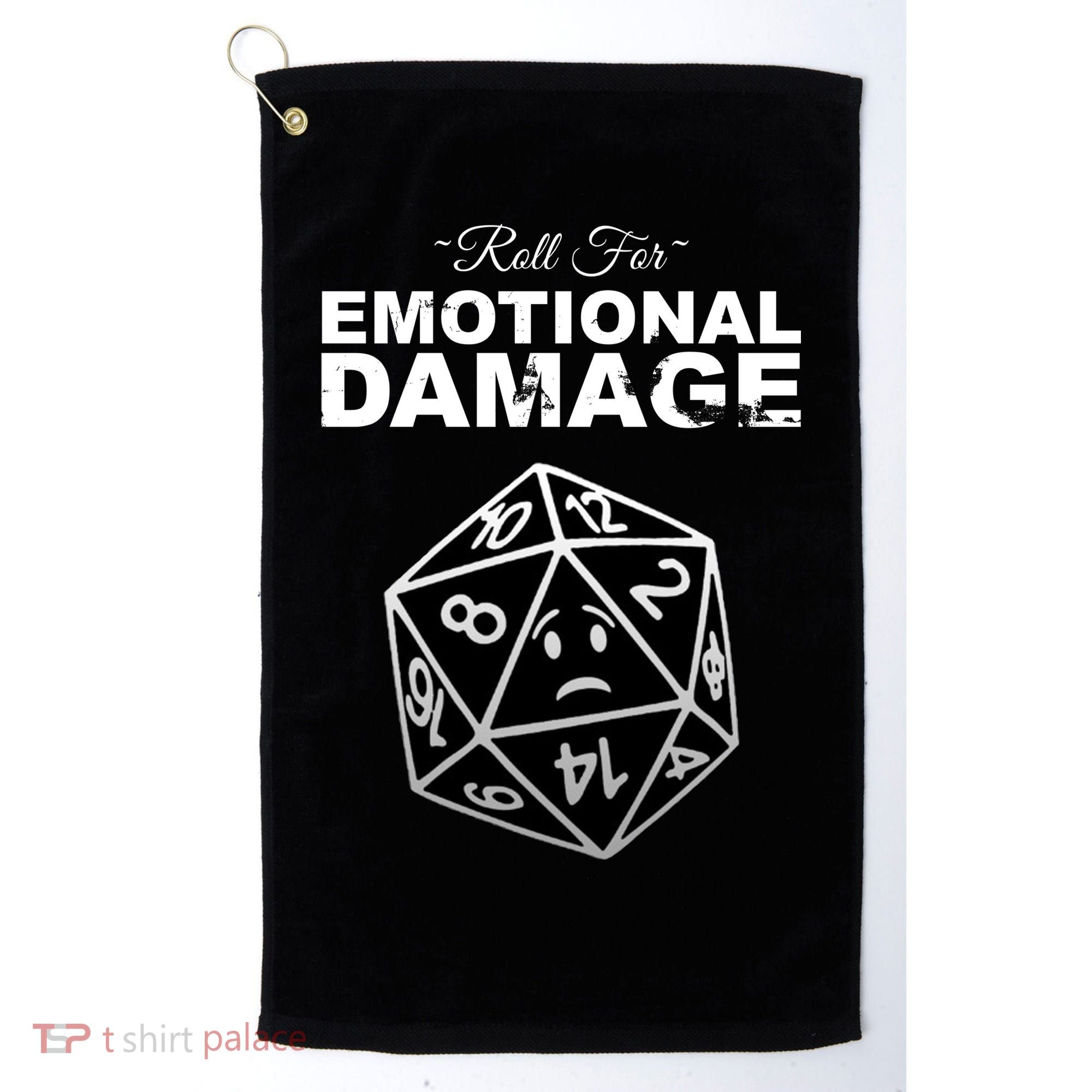 Roll For Emotional Damage Golf Towel