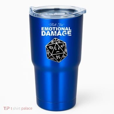 Roll For Emotional Damage Tumbler