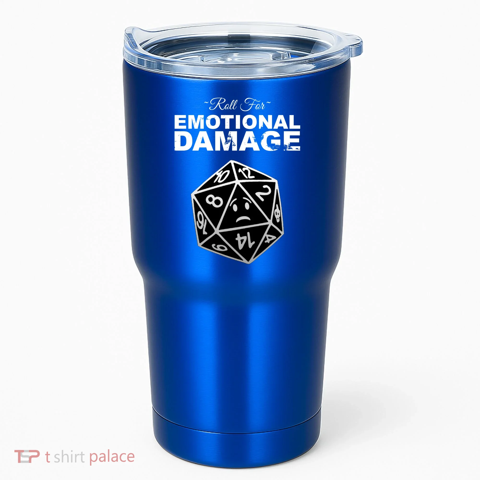 Roll For Emotional Damage Tumbler
