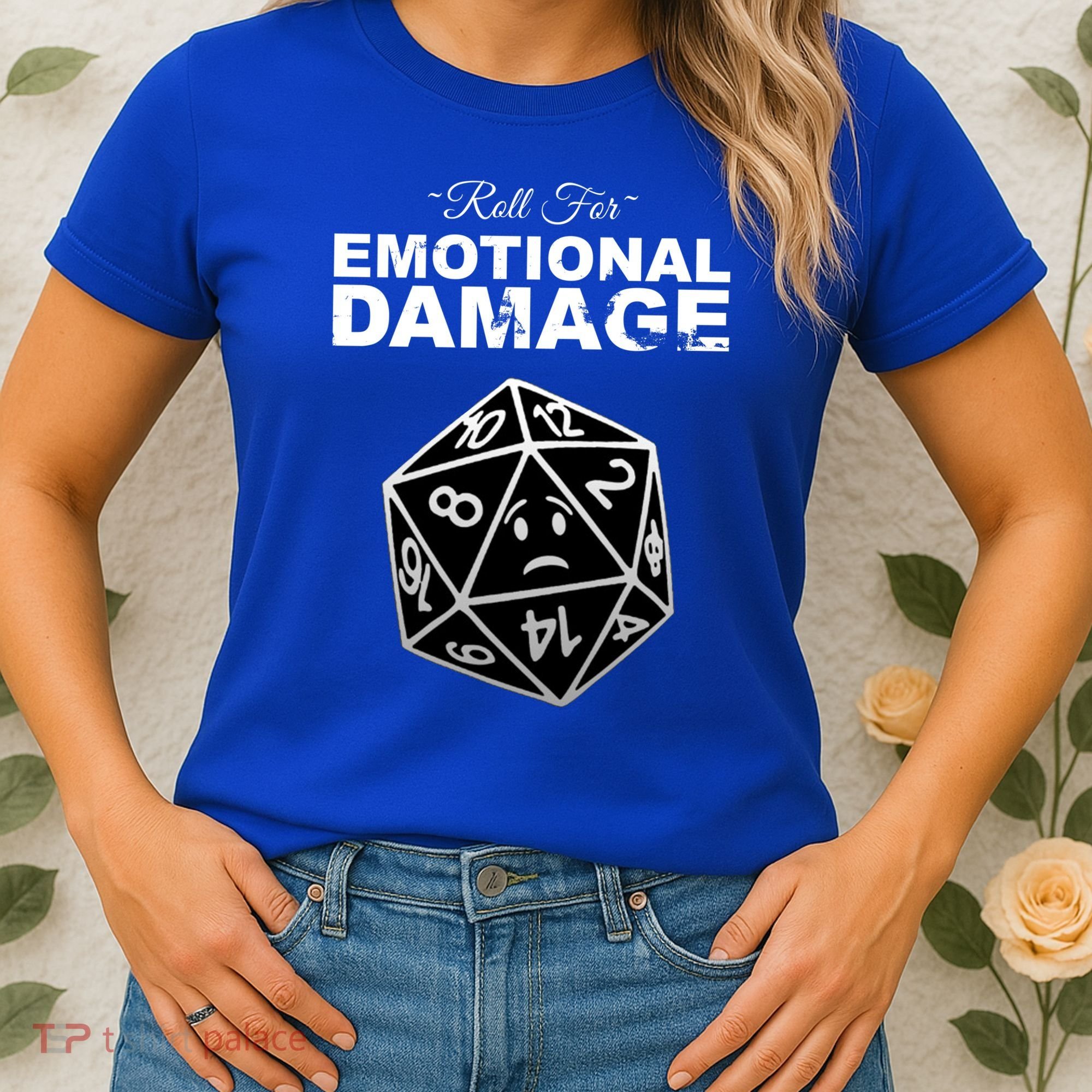 Roll For Emotional Damage Women's T-Shirt