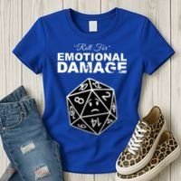 Roll For Emotional Damage Women's T-Shirt thumb 3