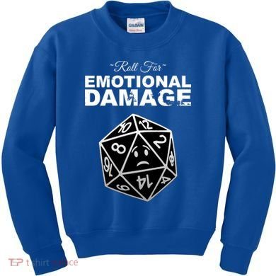 Roll For Emotional Damage Kids Sweatshirt