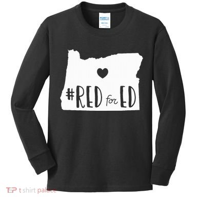 Red For Ed Oregon Teacher Public Education Supporter Kids Long Sleeve Shirt