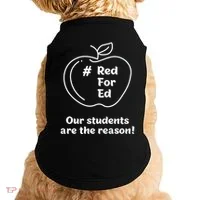 Red For Ed Our Students Are The Reason Doggie Tank thumb 0