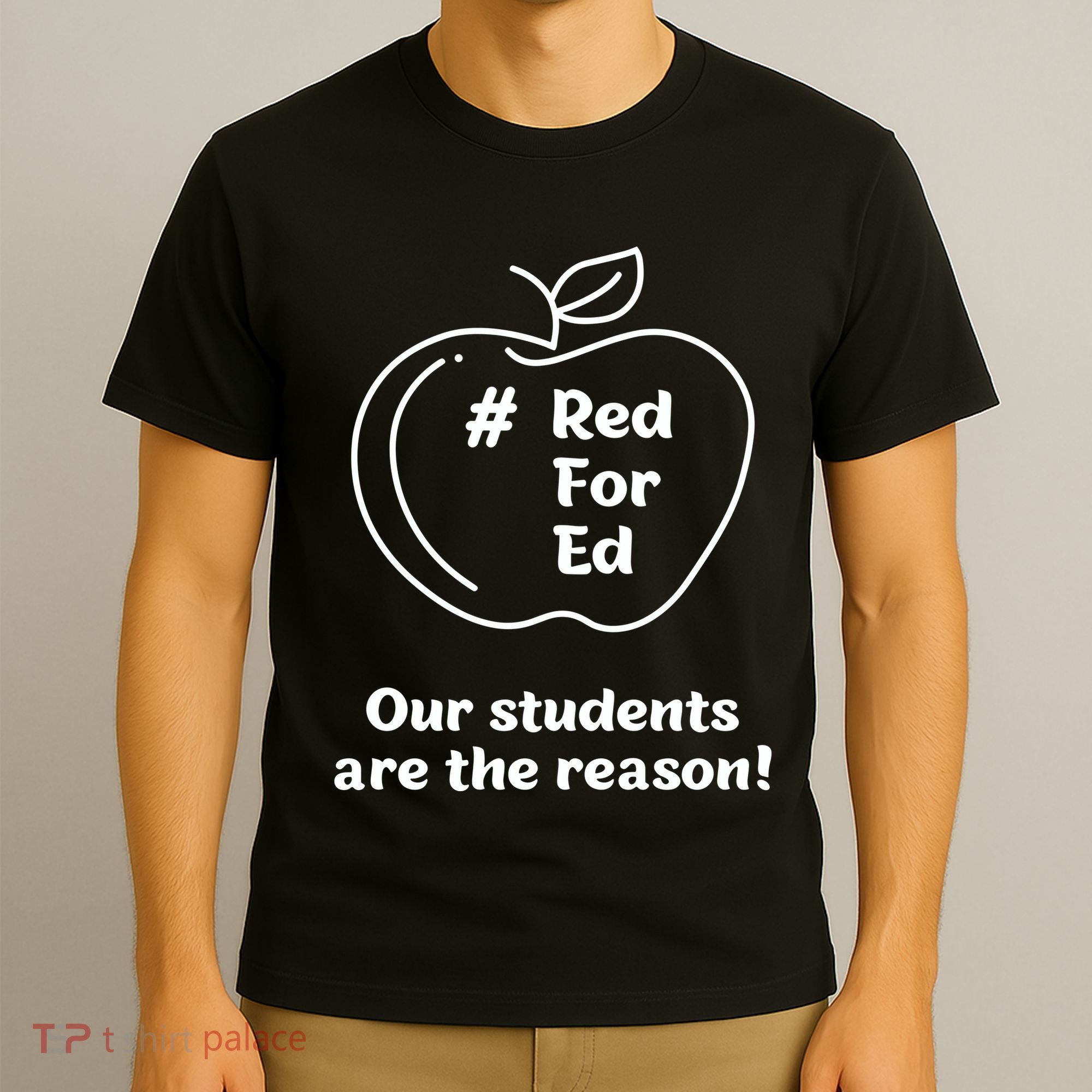 Red For Ed Our Students Are The Reason T-Shirt