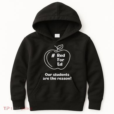 Red For Ed Our Students Are The Reason Kids Hoodie