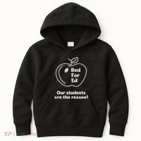 Red For Ed Our Students Are The Reason Kids Hoodie thumb 0